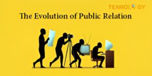 The Evolution of Public Relations