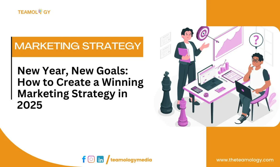 Winning Marketing Strategy in 2025