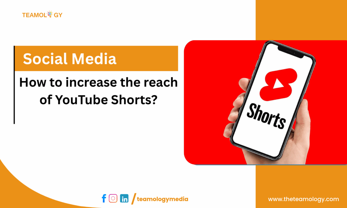 How to increase the reach of YouTube Shorts?