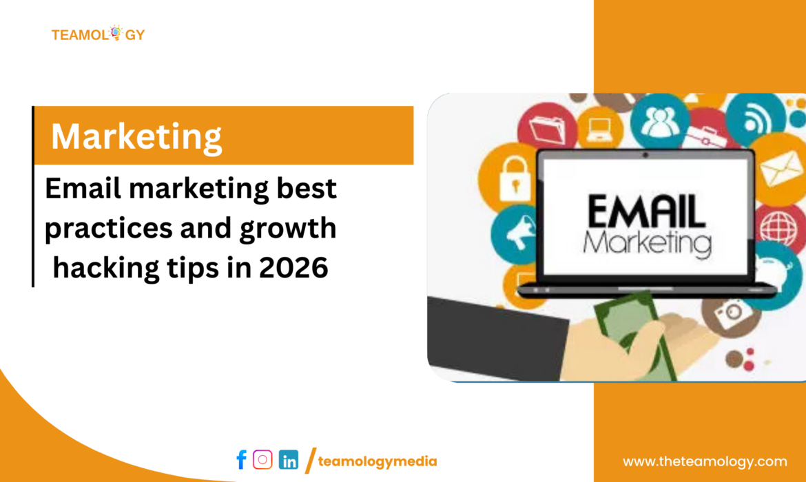 Email marketing best practices and growth hacking tips in 2026