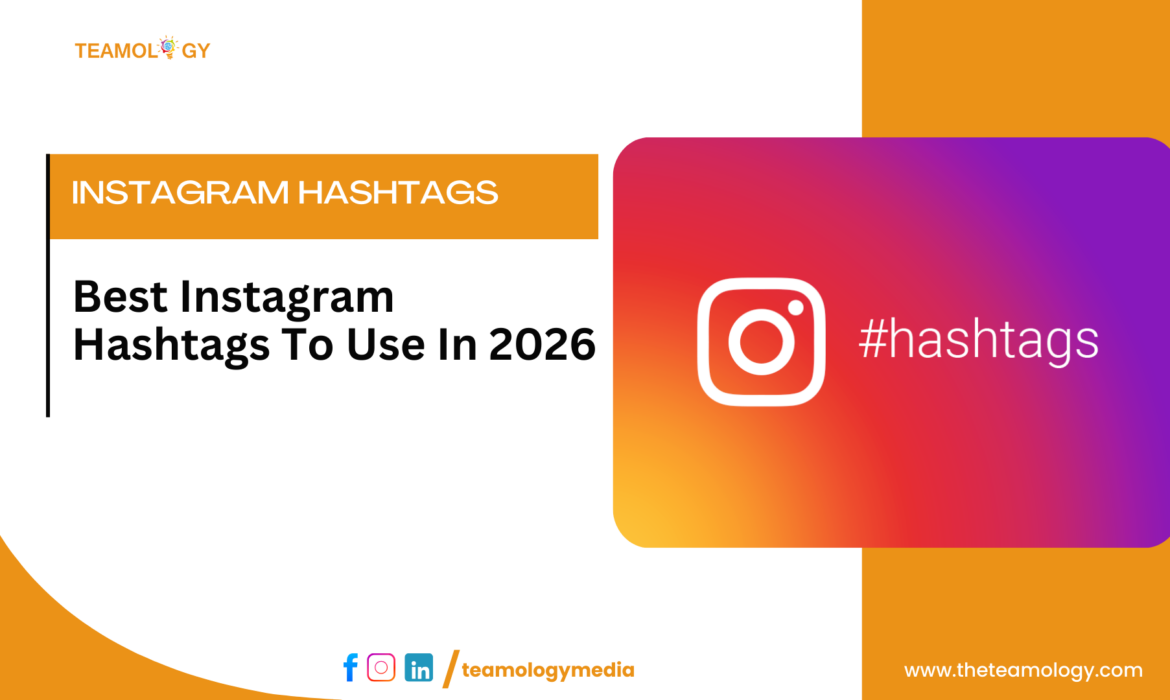 Best Instagram Hashtags To Use In 2026