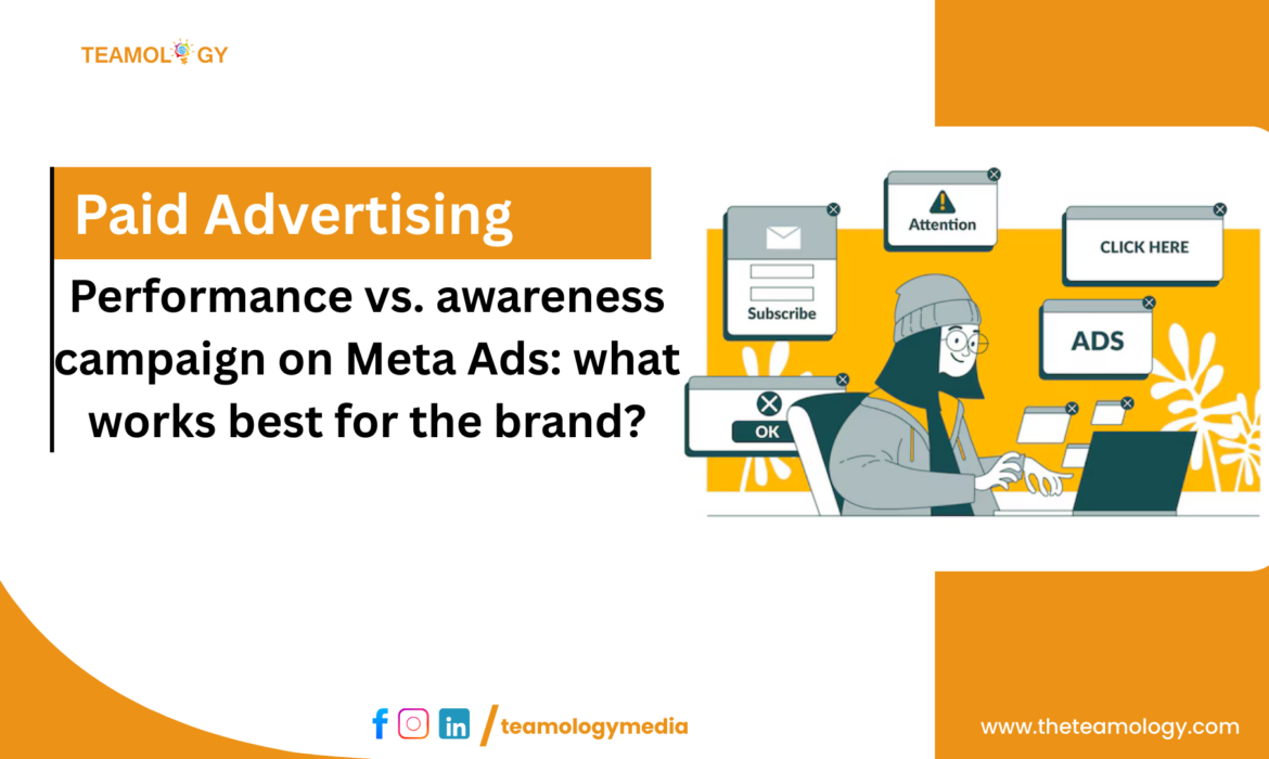 Performance vs. awareness campaign on Meta Ads: what works best for the brand?