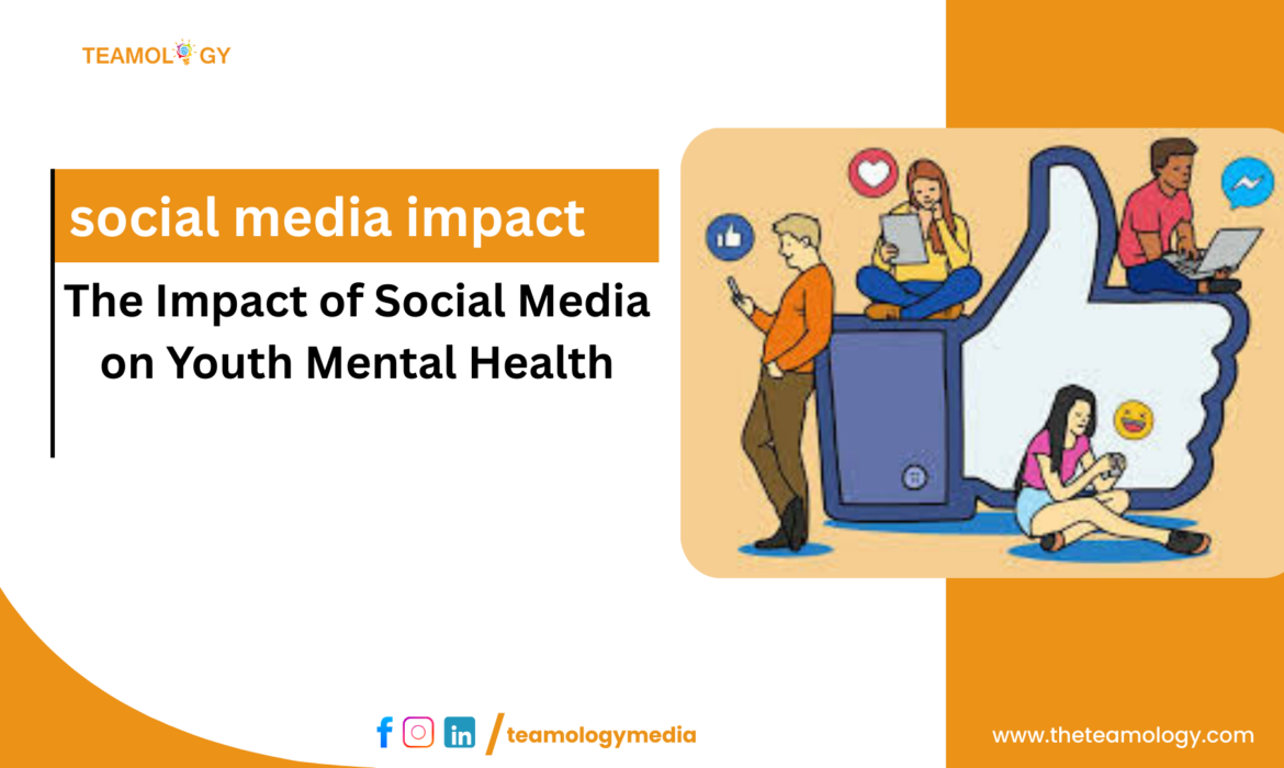 The Impact of Social Media on Youth Mental Health