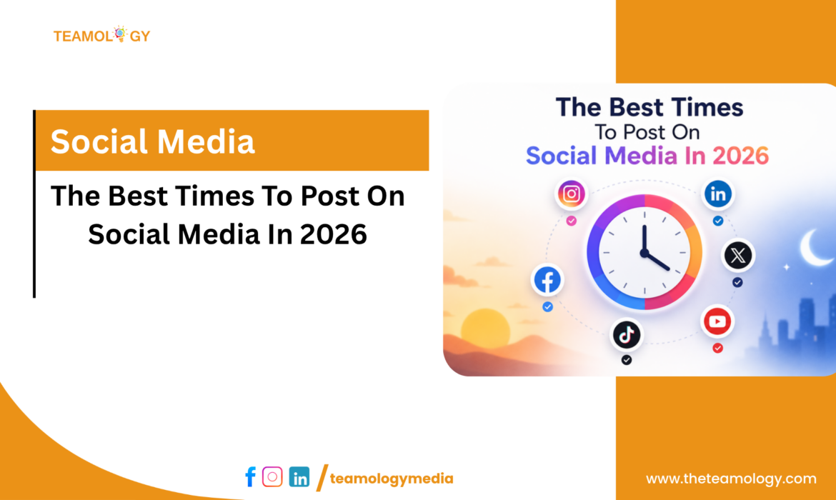 Best Times To Post On Social Media In 2026